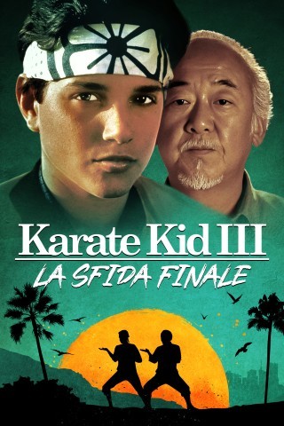 Karate kid III - La sfida finale