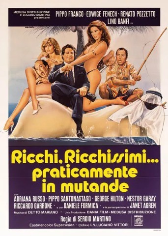Ricchi, ricchissimi... praticamente in mutande